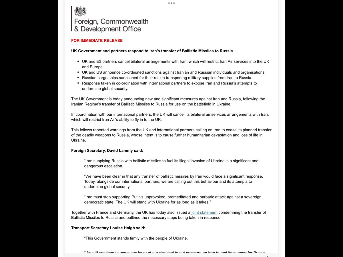 UK foreign office: The UK Government and partners respond to Iran’s transfer of Ballistic Missiles to Russia: UK and E3 partners cancel bilateral arrangements with Iran, which will restrict Iran Air services into the UK and Europe; UK and US announce co-ordinated sanctions against Iranian and Russian individuals and organisations; Russian cargo ships sanctioned for their role in transporting military supplies from Iran to Russia